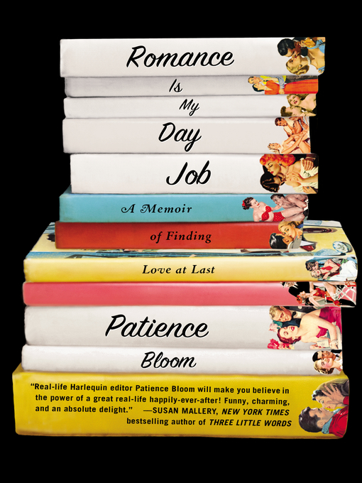 Title details for Romance Is My Day Job by Patience Bloom - Wait list